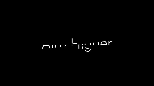A motivational video about aiming high and achieving success