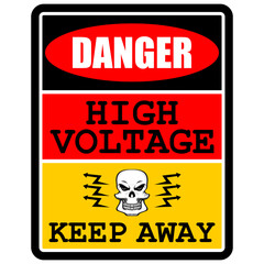 Danger, High voltage, Keep Away, sign vector