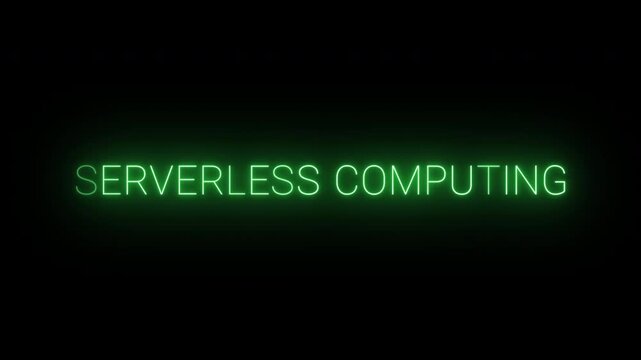 Flickering neon green glowing serverless computing sign animated black background.