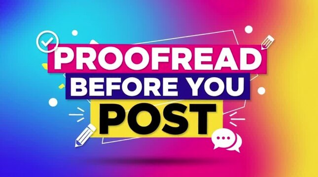 &ldquo;Proofread Before You Post&rdquo; bold social-media-style typography