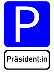 Illustration of a blue parking sign with the inscription "Pr&auml;sident:in"