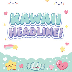 A vibrant and cheerful "Kawaii Headline!" text design featuring cute pastel colors, stars, hearts, and a rainbow shooting star, embodying a playful and adorable aesthetic.