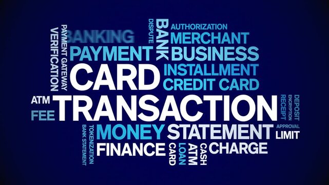 Card Transaction animated word cloud-text design animation tag kinetic typography seamless loop.