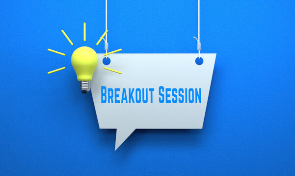 Text sign showing Breakout Session