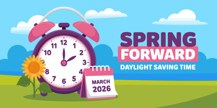 Spring forward daylight saving time concept with alarm clock and calendar  seasonal reminder
