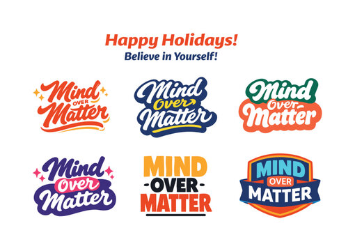 Modern holiday banner with short greeting slogan featuring modern lettering logo set for Mind Over Matter, stock-ready