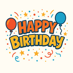 Bold, colorful text proclaiming Happy Birthday is surrounded by scattered confetti, stars, and two floating balloons on a light background.