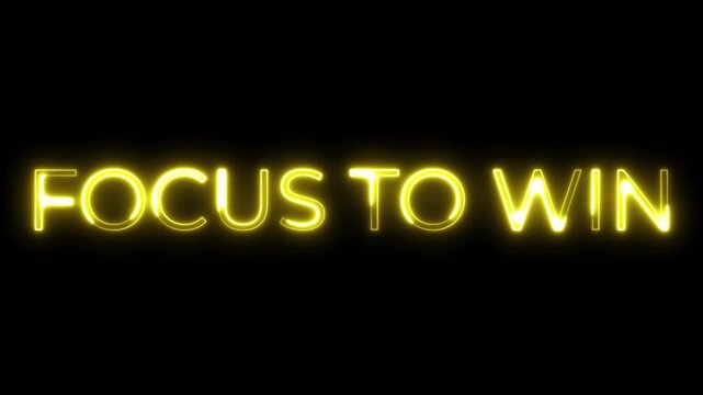 Focus To Win Neon Glow Animated Text Message on Black