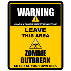 Warning, leave this area, zombie outbreak, sign vector