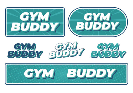 Set of teal retro gym buddy variations with bold 3d typography and rounded rectangular badges on white background
