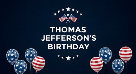 Obraz premium Patriotic illustration commemorating Thomas Jefferson's Birthday. Featuring the American flag, stars, and elegant typography on a dark blue background. Perfect for social media posts, greeting cards, 