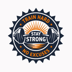 Fototapeta premium Train Hard, Stay Strong Motivational Badge with Fitness Equipment, Vector Graphic