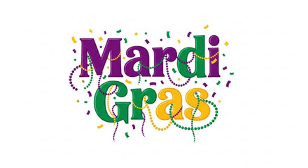Mardi gras celebration text with colorful beads and confetti on white background festive holiday symbol