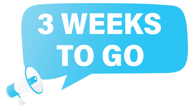Megaphone with 3 Weeks to go speech bubble. Banner for business, marketing and advertising. Vector illustration.