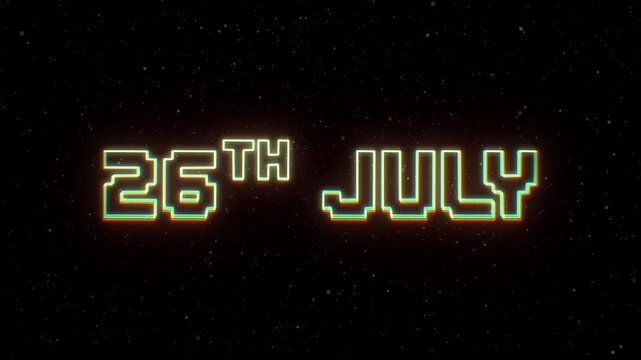 26th July Neon text with retro style