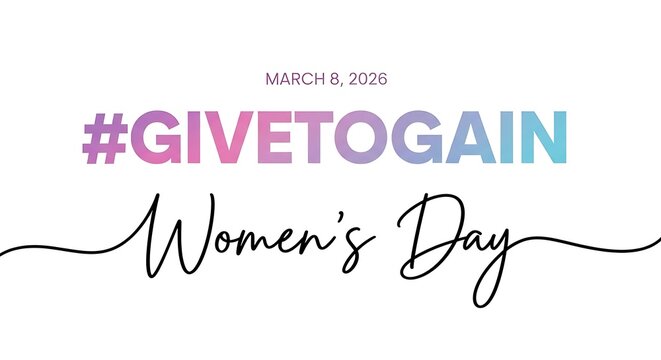 Celebrate Women's Day with empowering Give to Gain campaign on March 8