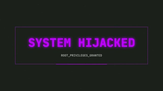 SYSTEM HIJACKED text with purple glowing neon outline and SYSTEM_PRIVILEGES