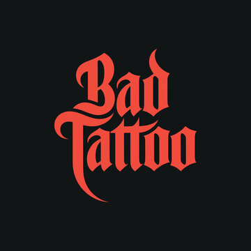 Bad tattoo lettering in bold red script font, vintage inspired typography design