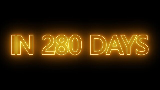 Animated glowing flickering neon text in 280 days. cinematic movie promo text - In 280 Days. neon in 280 Days text animation