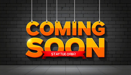 Naklejka premium Coming Soon Sign Hanging on Brick Wall.