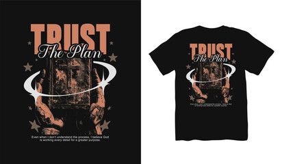 Trust the Plan Christian Streetwear Vector T-shirt, Brutalism Design . Faith Graphic T shirt. Jesus T shirt Design for Print on Demand, Urban T-shirt Design