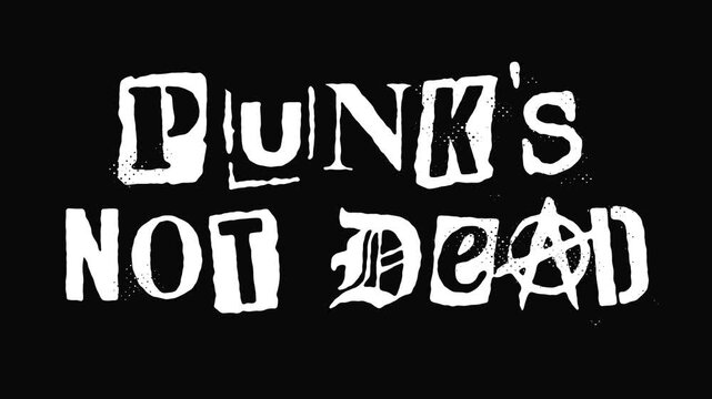 Stop motion text "Punk's Not Dead" with Ransom punk typography style suitable for use on flyers, posters and music banners. Transparent background. 4K resolution