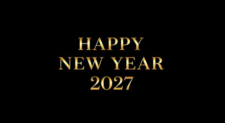 Elegant gold text happy new year 2027 greeting on black background