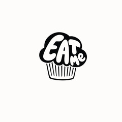 Cupcake with lettering doodle vector illustration. Eat me