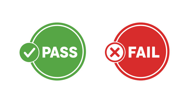 Two circular signs one green with a checkmark reading pass and one red with an x reading fail silhouette high quality