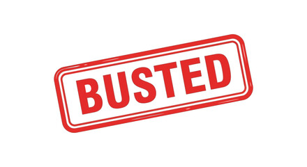 A bold red rectangular stamp displaying the word busted in large capitalized letters a prominent silhouette high quality