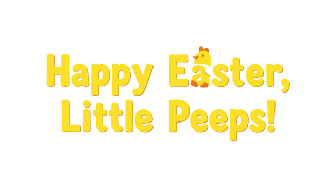 Happy easter little peeps with colorful text and cheerful design