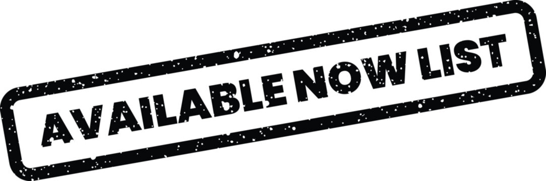 A black textured rubber stamp featuring the words available now list on a rectangular shape for business messages
