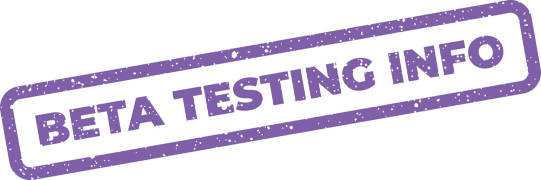 Distressed rectangular stamp presenting important details or current status related to beta testing information