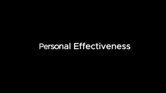 A video about personal effectiveness and self-improvement strategies