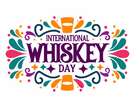 INTERNATIONAL WHISKEY DAY vector illustration isolated on white background