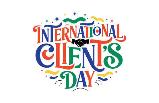 International Client&rsquo;s Day Vector Artwork for Poster and Banner Design