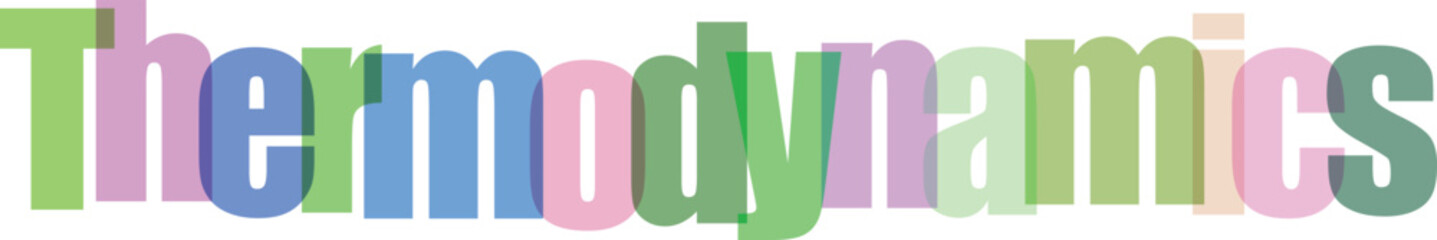 Thermodynamics text in pastel colors overlayed on transparent checkered background, modern typography concept for science education © Graphic Fizz