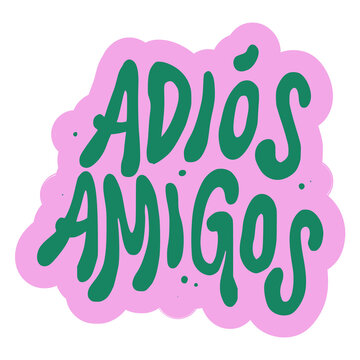Hand lettered phrase &ldquo;Adios Amigos&rdquo; in a fun doodle typography style. Bright, playful, and casual lettering illustration ideal for stickers, greeting cards, posters, travel themes, and cheerful design