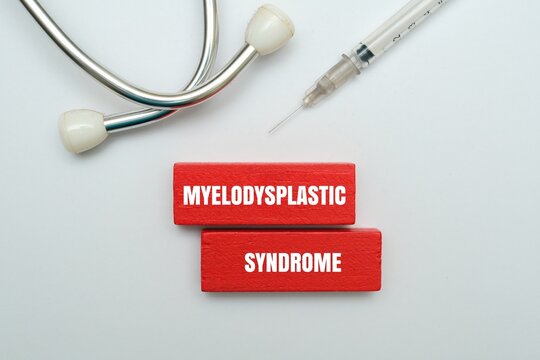 Healthcare and medical concept with text MYELODYSPLASTIC SYNDROME