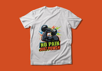 No Pain Just Power Gym Motivation T Shirt Design