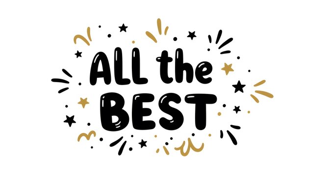 Celebratory Handwritten Text Saying All the Best with Decorative Fireworks and Stars