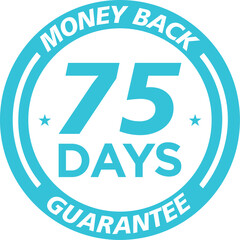 75 days money back guarantee badge circular seal for customer assurance and trust isolated on white background