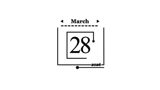 March 28th 2026 calendar date graphic  calendar icon monthly, motion graphic illustration design video animation Simple calendar with date concept white background. 4k