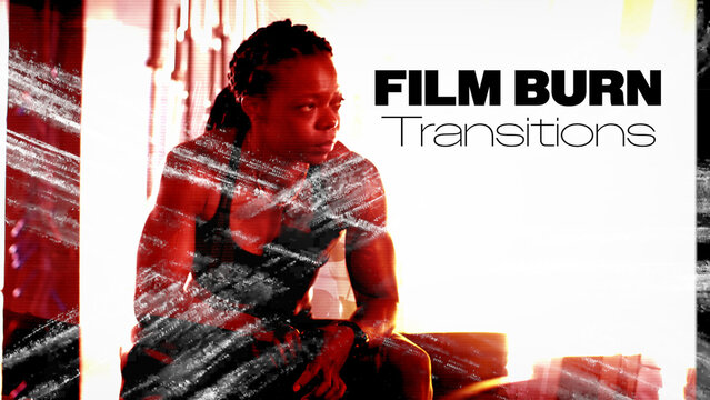 Film Burn Transitions