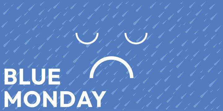 Blue Monday background. Blue Monday January.