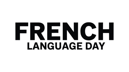 french language day typography design with bold modern text layout on clean minimal background for education awareness concept © VectAmaze