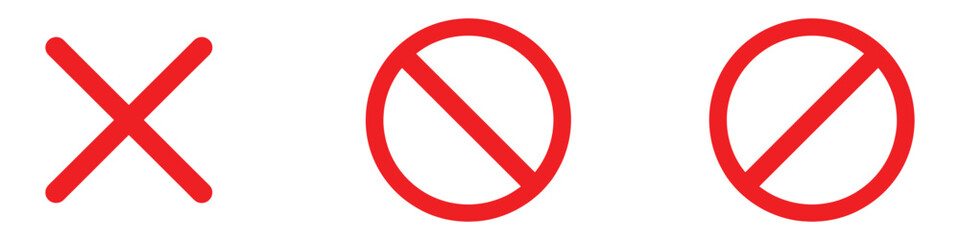 Red prohibition and cross mark icon set. Stop sign, no entry, and error symbol for warning, safety, and interface design. Vector Illustration.