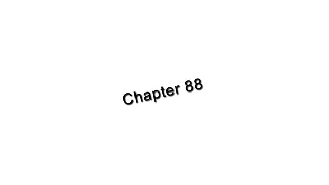 Chapter 88 text on white background educational or literary placeholder educational literary placeholder text