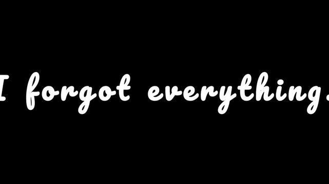Words of forgetfulness: A simple yet powerful statement about the human condition, with message against a stark backdrop, prompting contemplation and self-reflection.