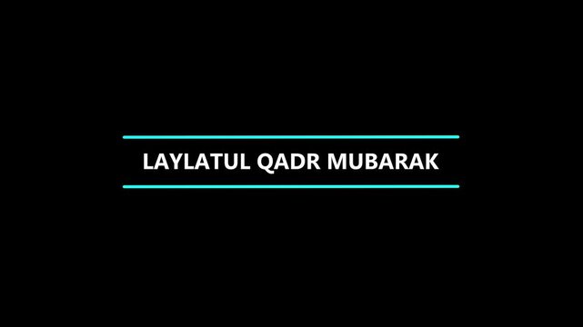 Laylatul Qadr Mubarak text &ndash; Sacred Night with Glowing Crescent and Islamic Lantern .black chroma key screen animation motion graphics 4k video .